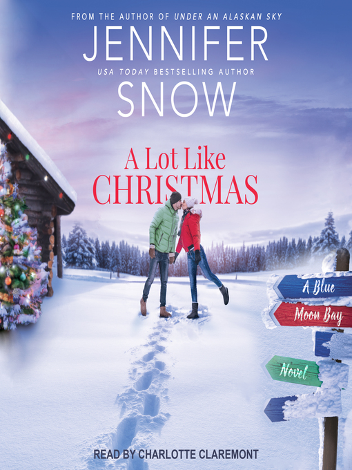 Title details for A Lot Like Christmas by Jennifer Snow - Available